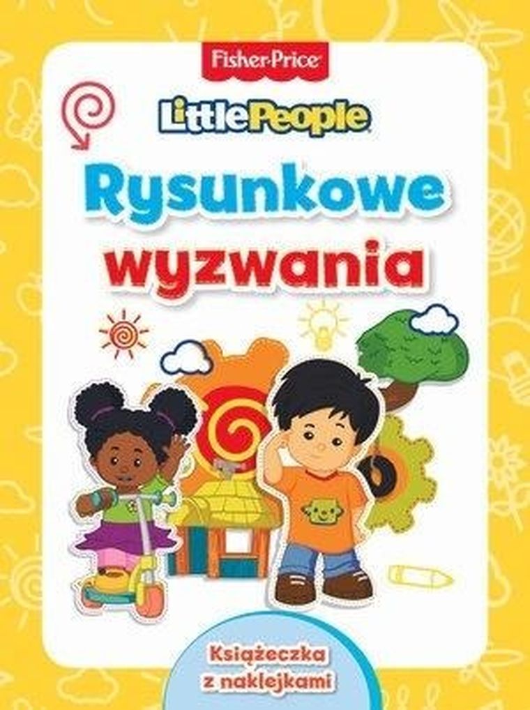 Fisher-Price. Little People. Rysunkowe wyzwania