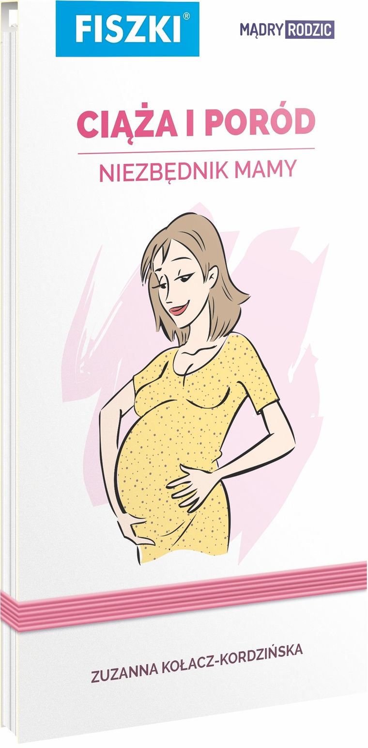 Fiszki. Ciąża i poród. Niezbędnik Mamy