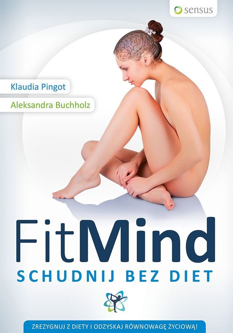 Fit mind. Schudnij bez diet