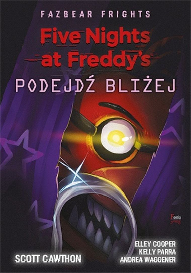 Five Nights at Freddy’s Fazbear Frights. Podejdź bliżej