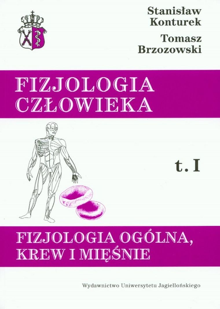 Fizjologia człowieka. Tom 1. Fizjologia ogólna. Krew i mięśnie