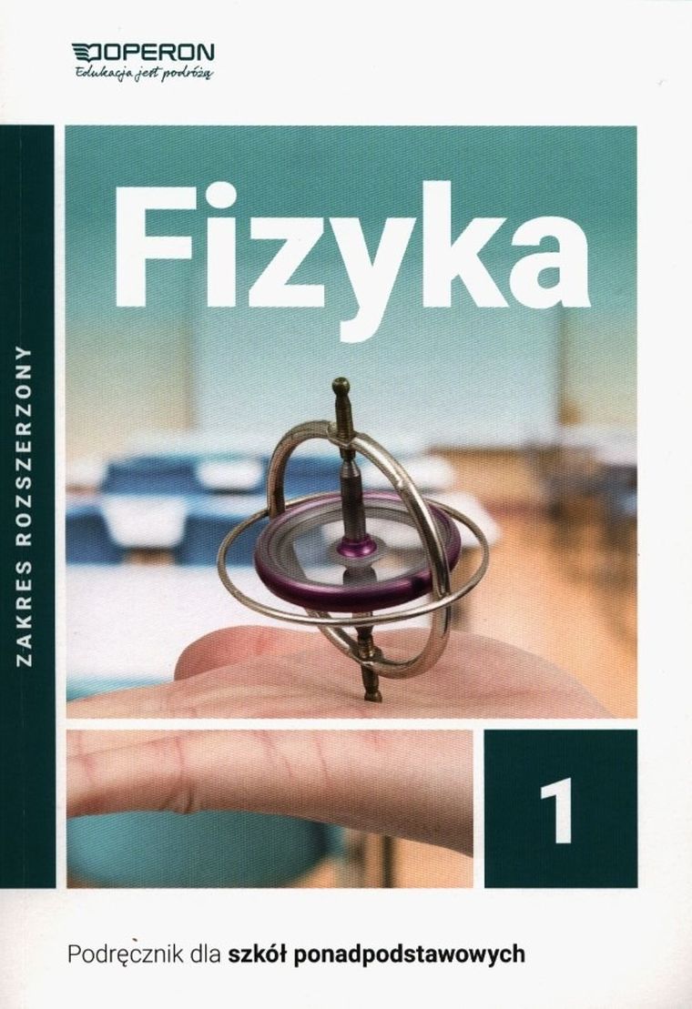 Fizyka 1. Podręcznik. Zakres rozszerzony
