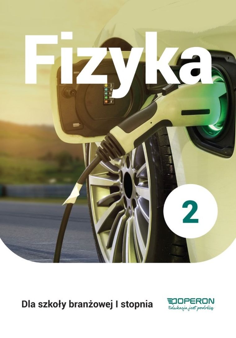 Fizyka 2. Szkoła branżowa I stopnia. Podręcznik