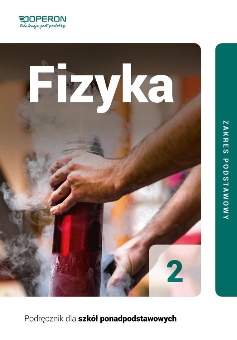 Fizyka 2. Szkoła ponadpodstawowa. Podręcznik. Zakres podstawowy