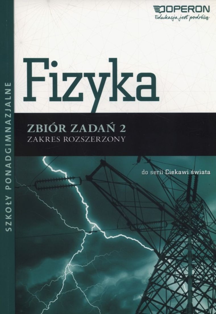 Fizyka. Ciekawi świata. LO. Klasa 2. Zbiór zadań. Zakres rozszerzony