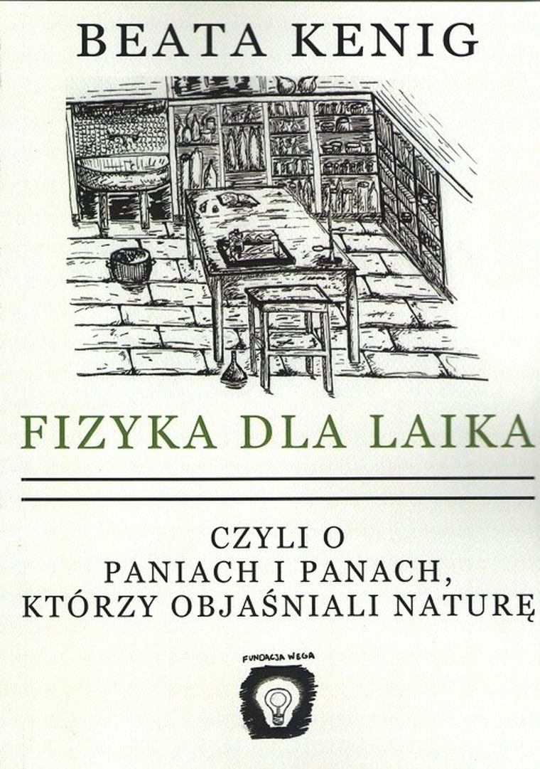 Fizyka dla laika, czyli o paniach i panach, którzy objaśniali naturę