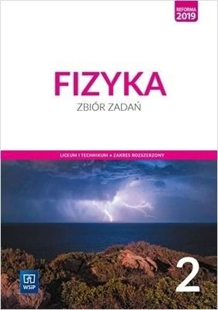 Fizyka. Liceum ogólnokształcące 2. Zbiór zadań