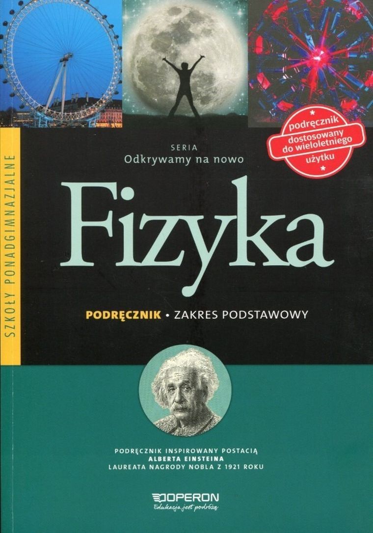 Fizyka, Odkrywamy na nowo. Podręcznik. Zakres podstawowy. Liceum/technikum klasy 1-3. Operon