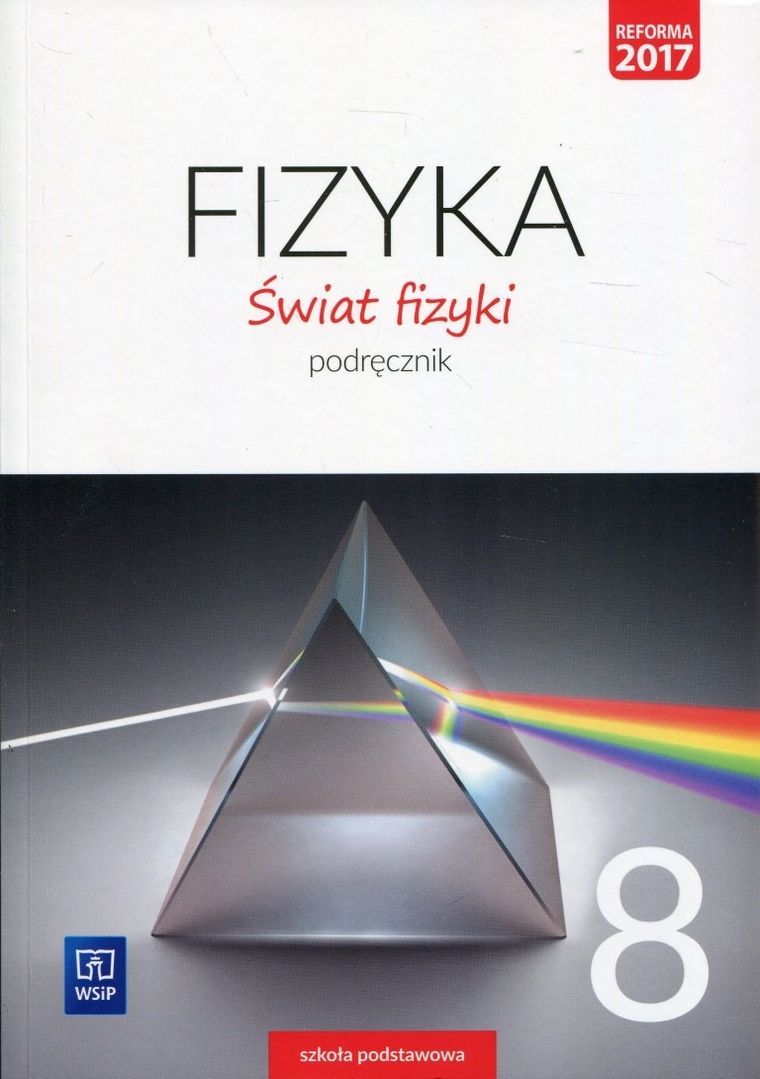 Fizyka. Świat fizyki. Podręcznik. Szkoła podstawowa. Klasa 8