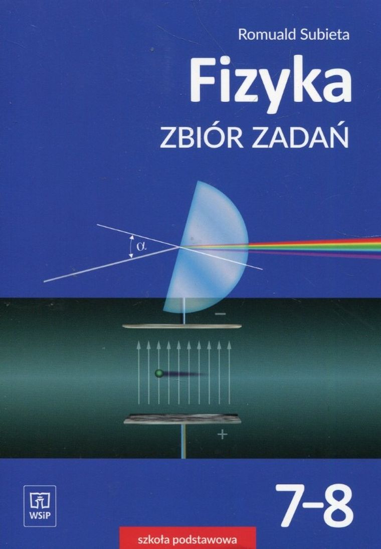 Fizyka. Szkoła Podstawowa 7-8. Zbiór zadań