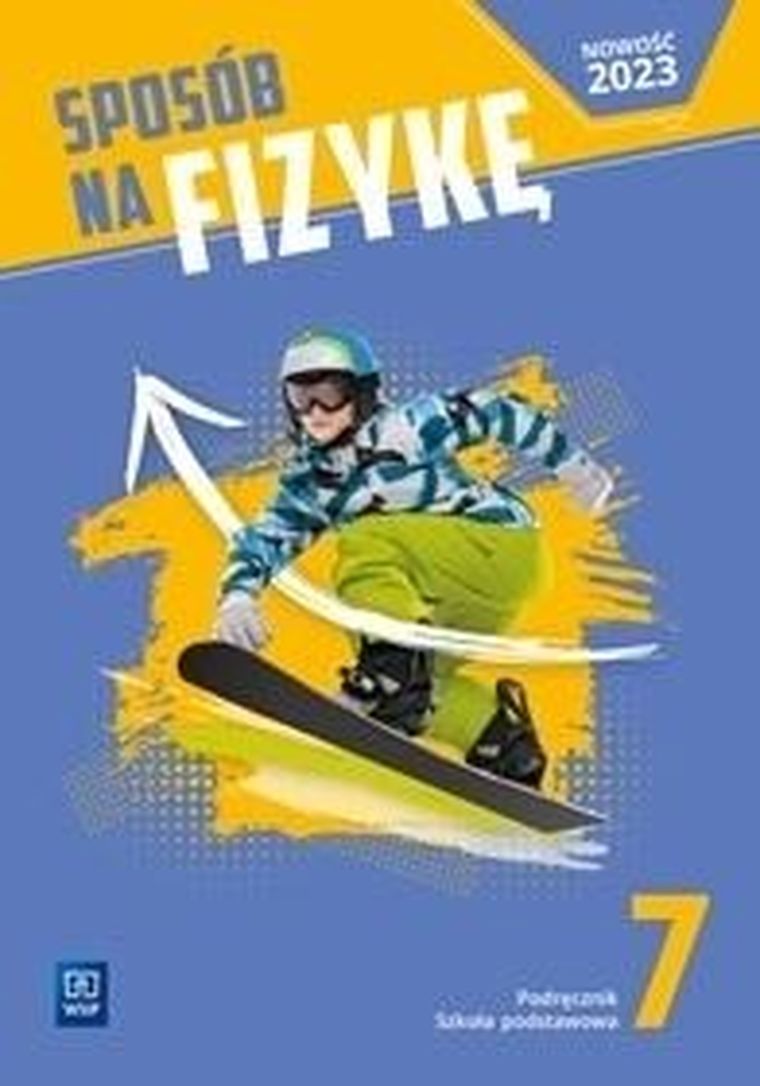 Fizyka. Szkoła podstawowa 7. Sposób na fizykę. Podręcznik
