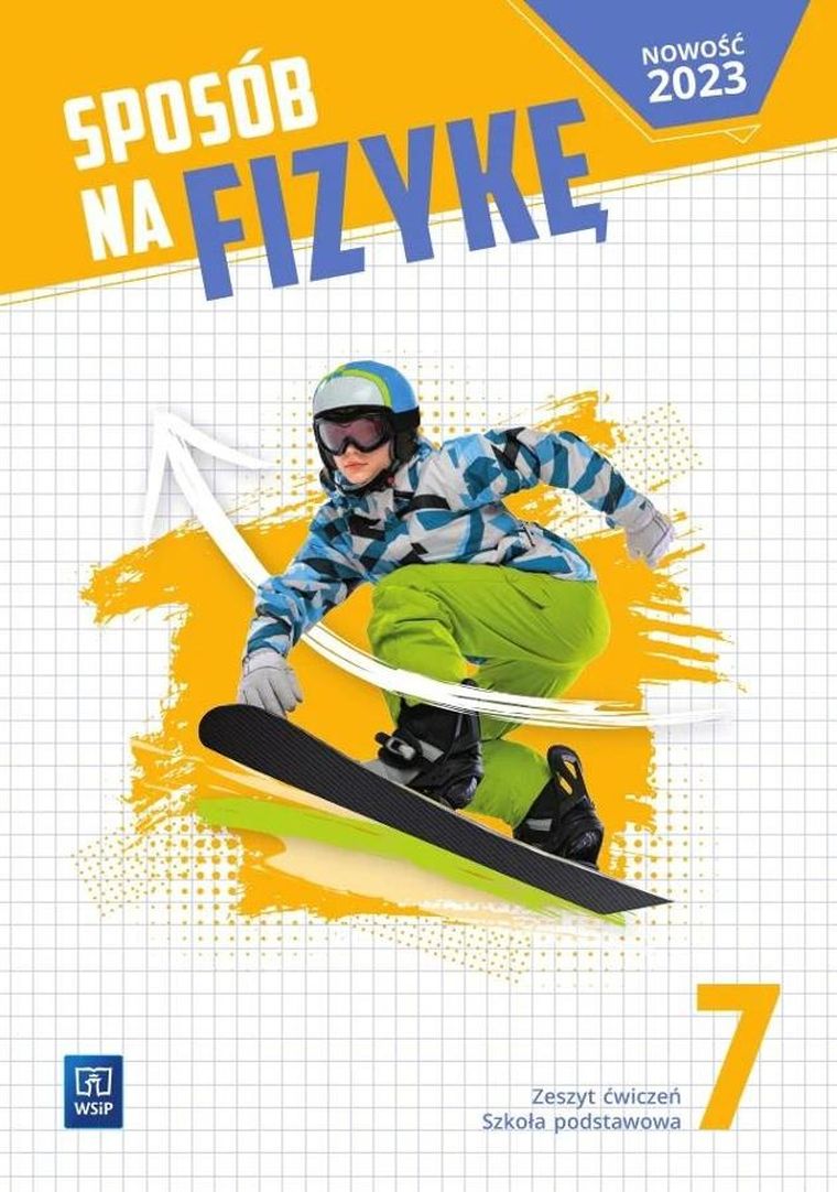 Fizyka. Szkoła podstawowa 7. Sposób na fizykę. Zeszyt ćwiczeń