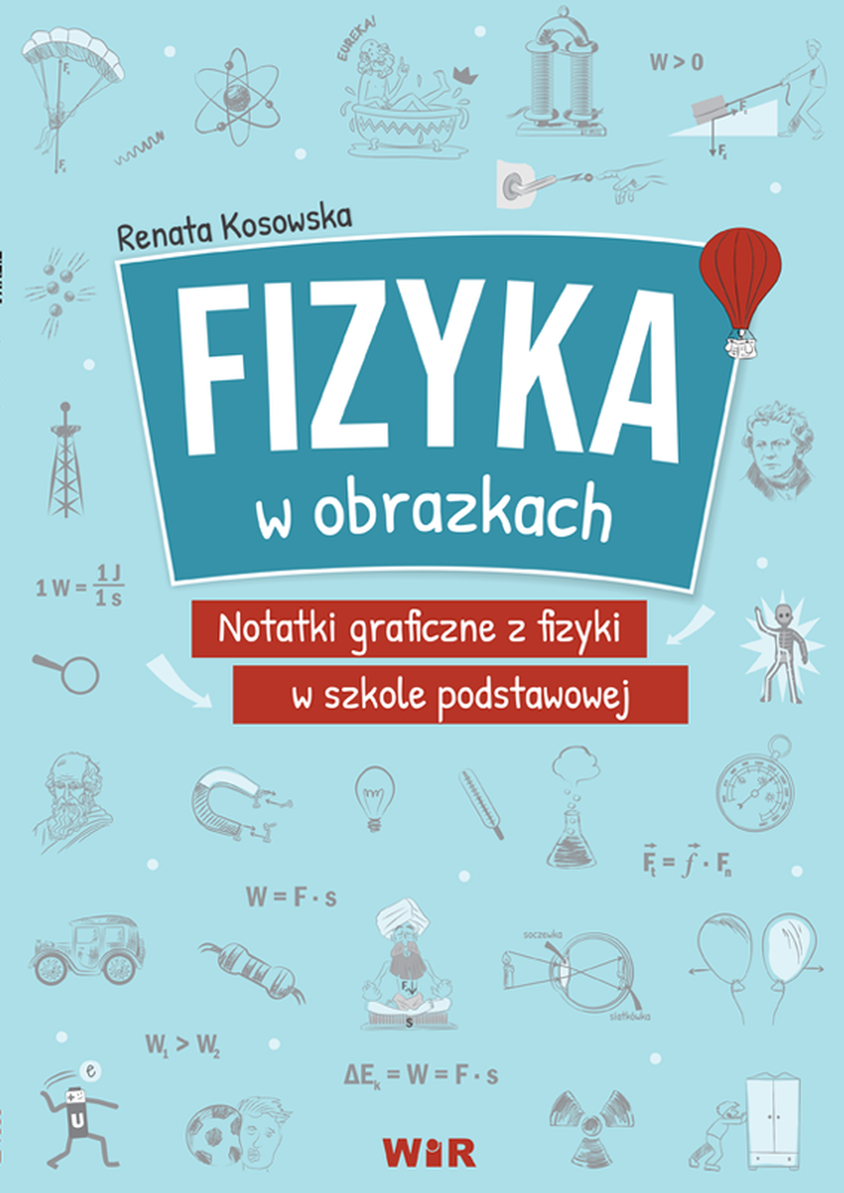 Fizyka w obrazkach. Notatki graficzne z fizyki w Szkole Podstawowej