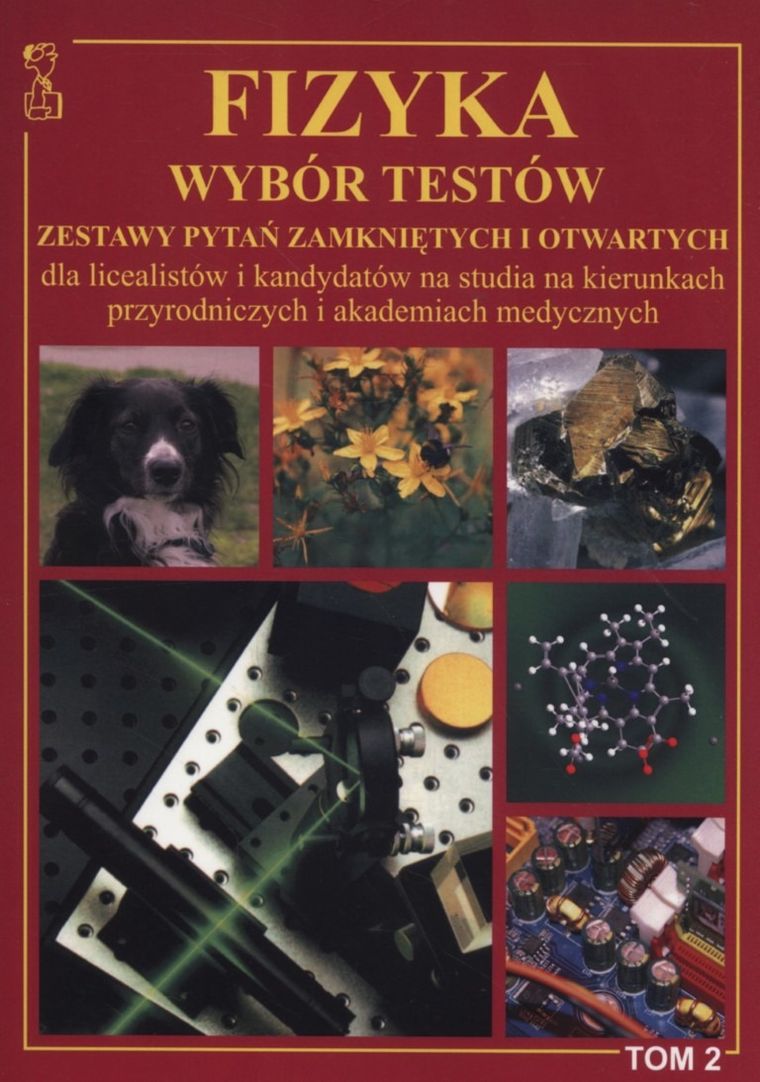 Fizyka. Wybór testów. Tom 2