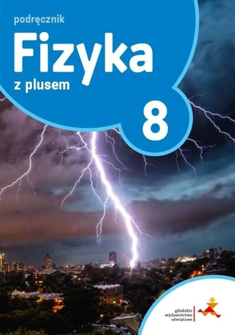 Fizyka z plusem. Ćwiczenia. Szkoła podstawowa. Klasa 8
