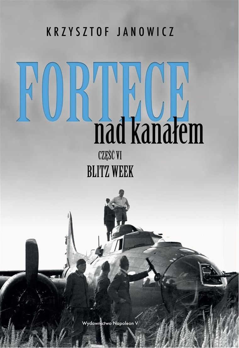 Fortece nad kanałem. Część 6. Blitz week