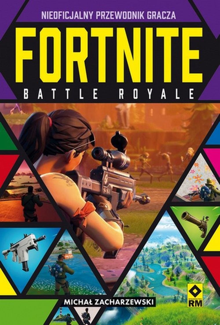 Fortnite Battle Royale. Nieoficjalny przewodnik