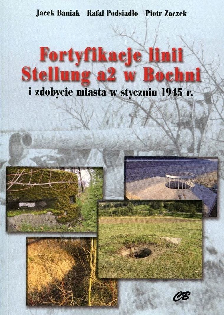 Fortyfikacje linii Stellung a2 w Bochni