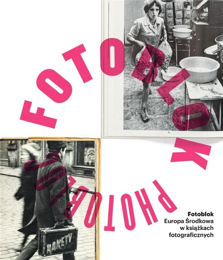 Fotoblok. Europa Środkowa w książkach fotograficznych