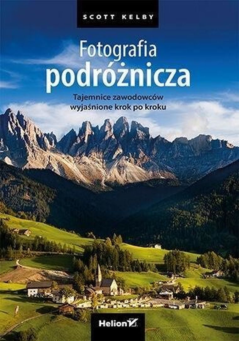 Fotografia podróżnicza. Tajemnice zawodowców