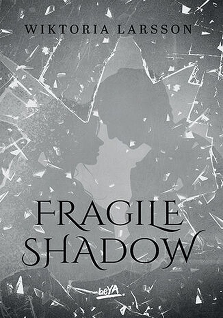 Fragile Shadow