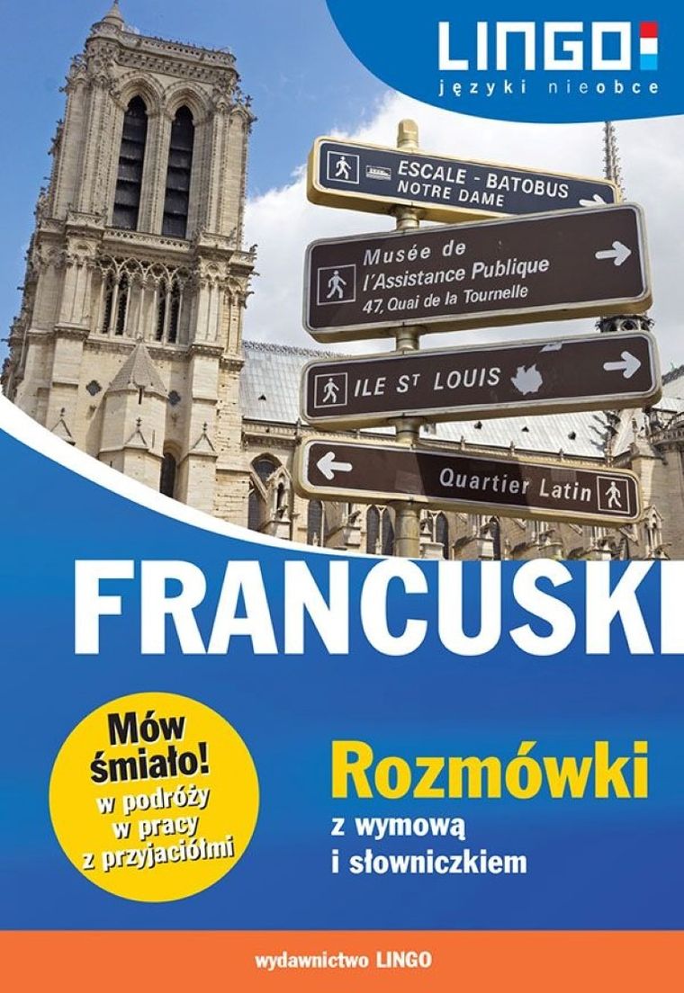 Francuski. Rozmówki z wymową i słowniczkiem. Mów śmiało