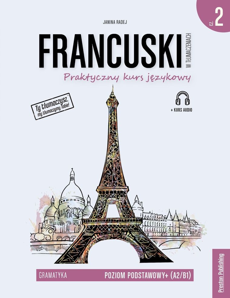 Francuski w tłumaczeniach. Gramatyka 2 poziom A2/B1