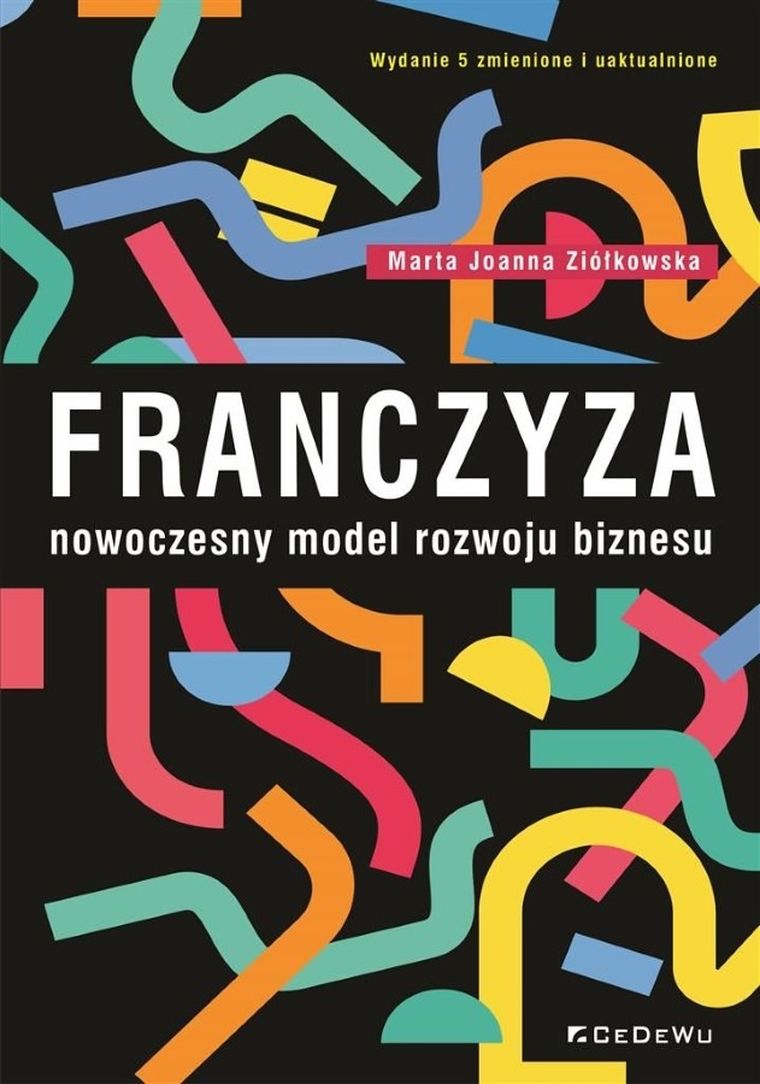 Franczyz. Nowoczesny model rozwoju biznesu