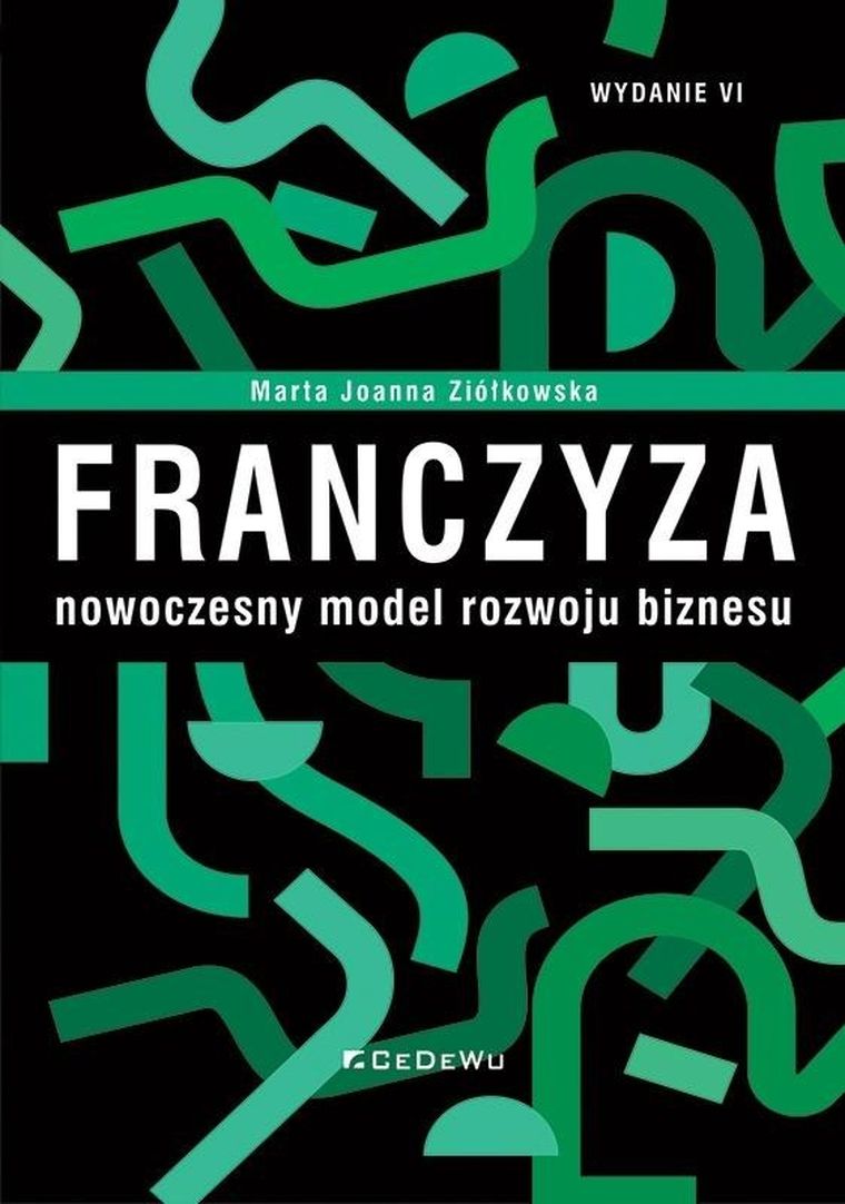 Franczyza - nowoczesny model rozwoju biznesu