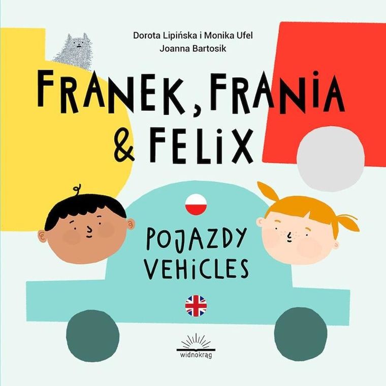 Franek, Frania & Felix. Pojazdy