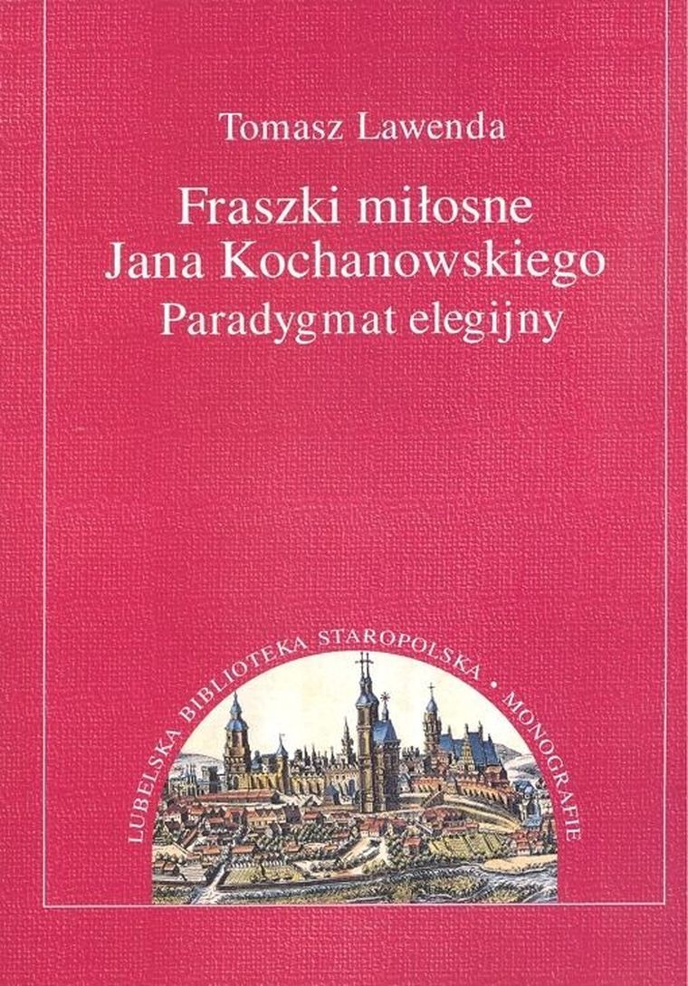 Fraszki miłosne Jana Kochanowskiego