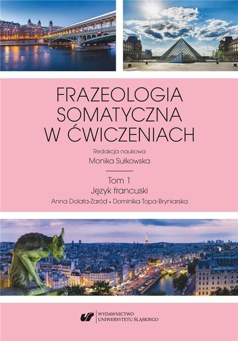 Frazeologia somatyczna w ćwiczeniach. Tom 1