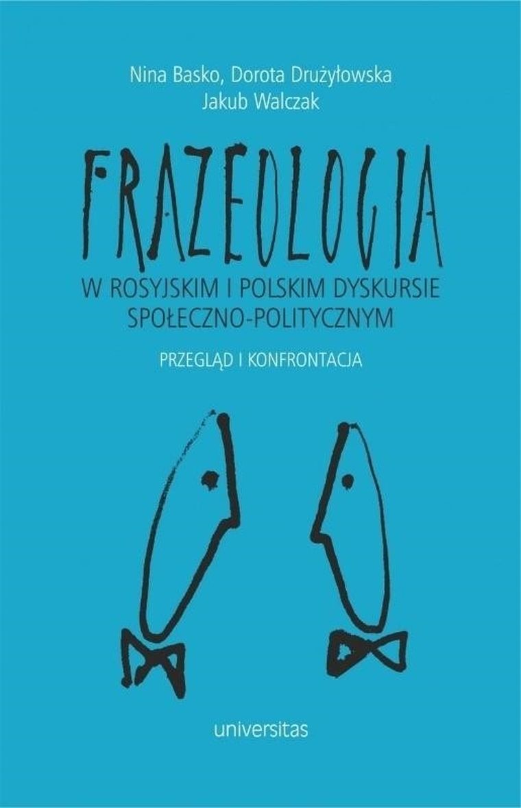 Frazeologia w rosyjskim i polskim dyskursie społeczno-politycznym