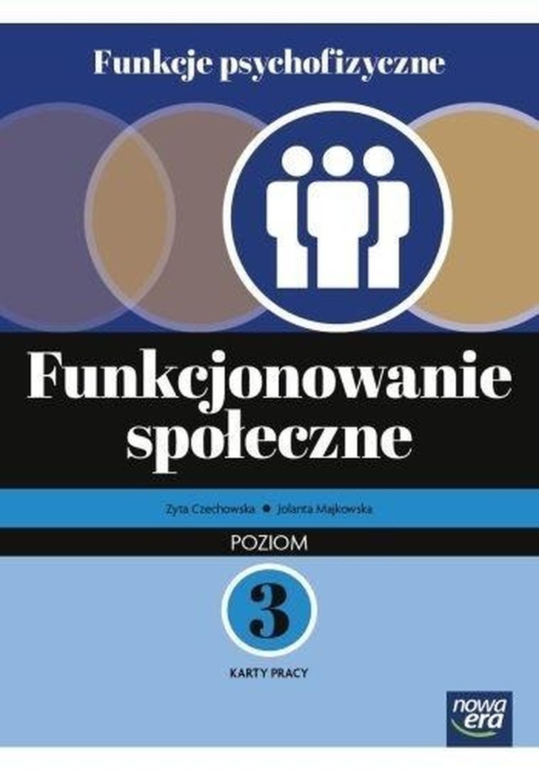 Funkcje psychofizyczne. Funkcjonowanie społeczne KP 3