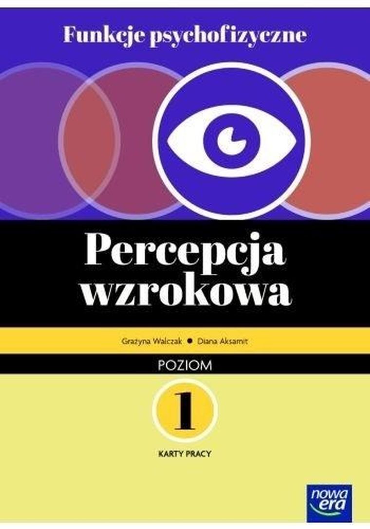 Funkcje psychofizyczne. Percepcja wzrokowa. Karty pracy 1