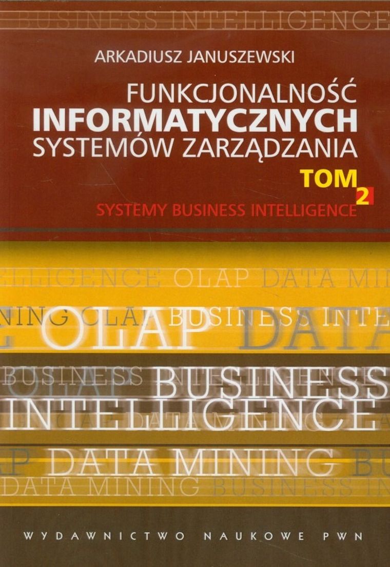 Funkcjonalność informatycznych systemów zarządzania. Tom 2