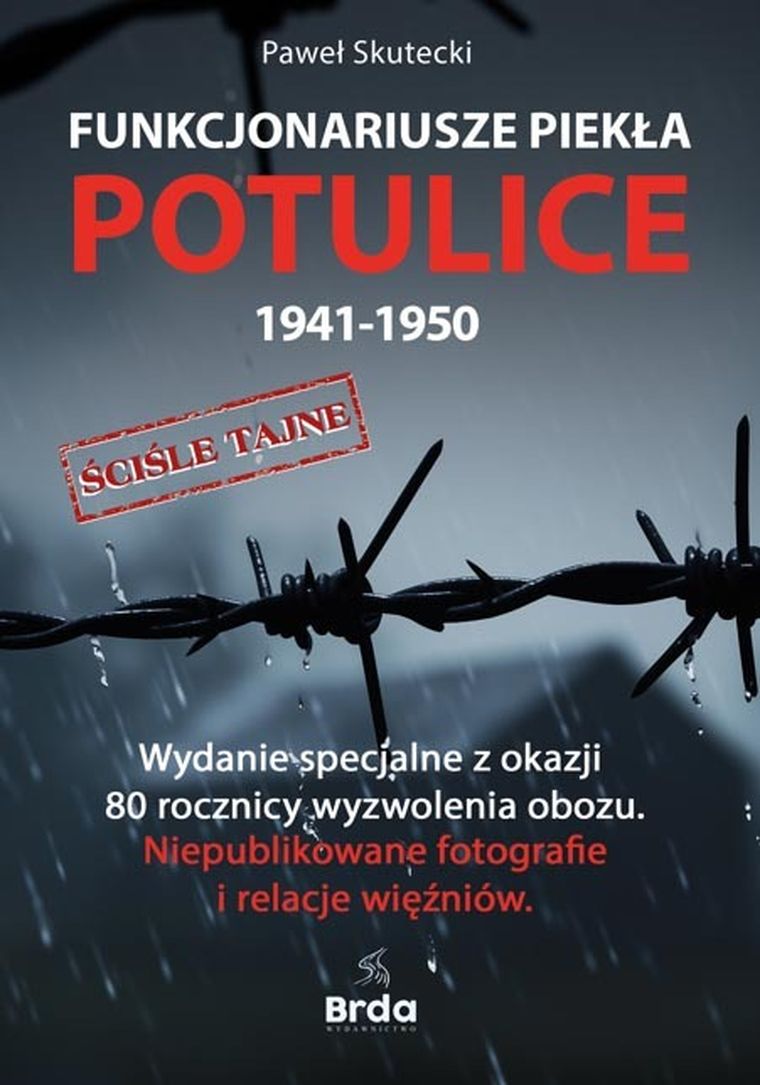 Funkcjonariusze piekła. Potulice 1941-1950