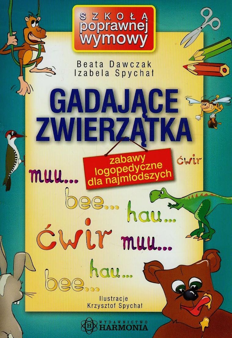 Gadające zwierzątka. Zabawy logopedyczne dla najmłodszych