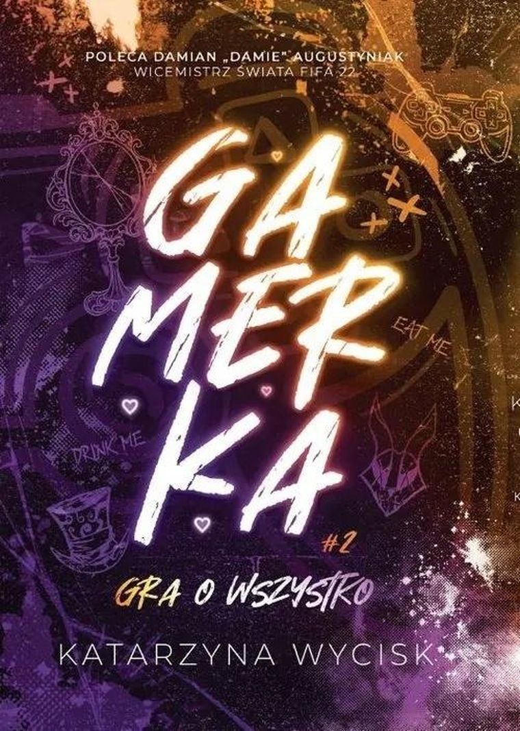 Gamerka. Tom 2. Gra o wszystko