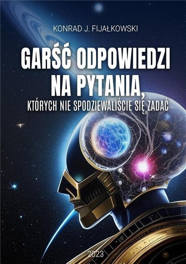 Garść odpowiedzi na pytania, którychnie spodziewliście się zadać
