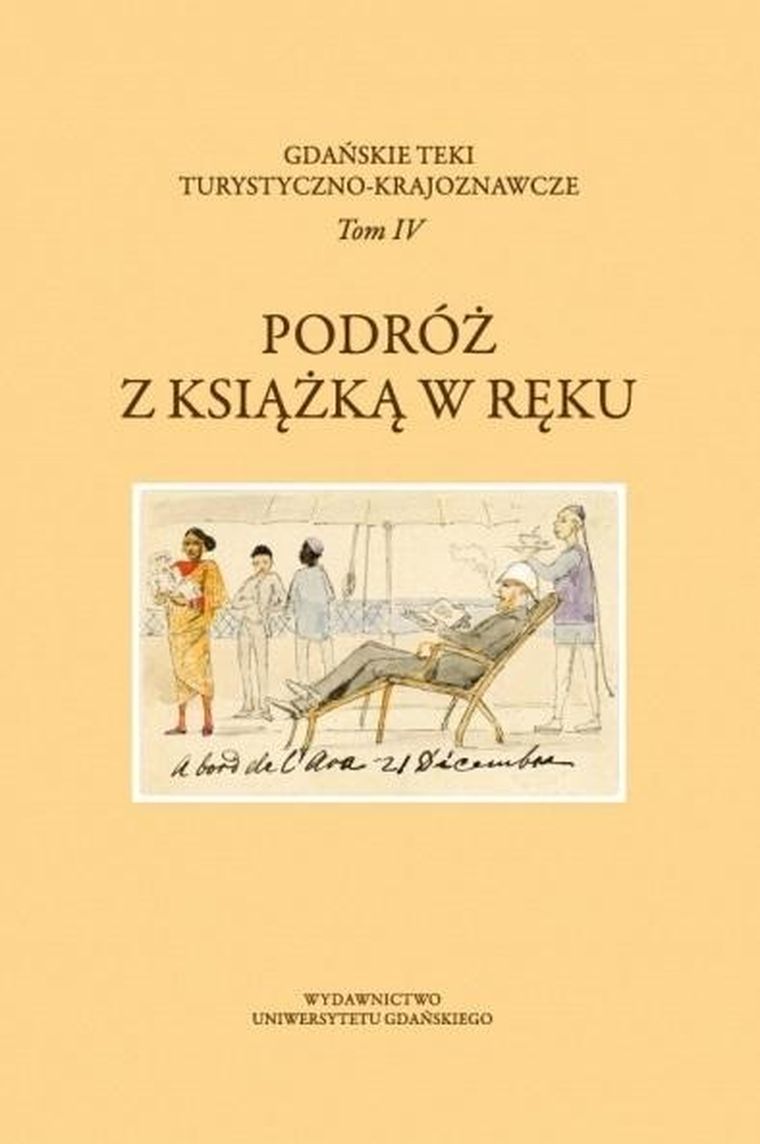 Gdańskie Teki Turystyczno-Krajoznawcze. Tom 4. Podróż