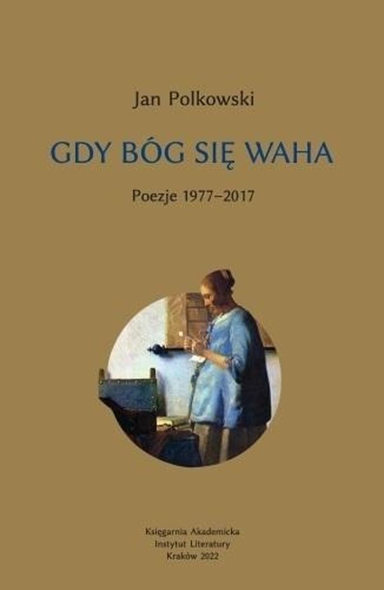Gdy Bóg się waha. Tom 1. Poezje 1977-2017