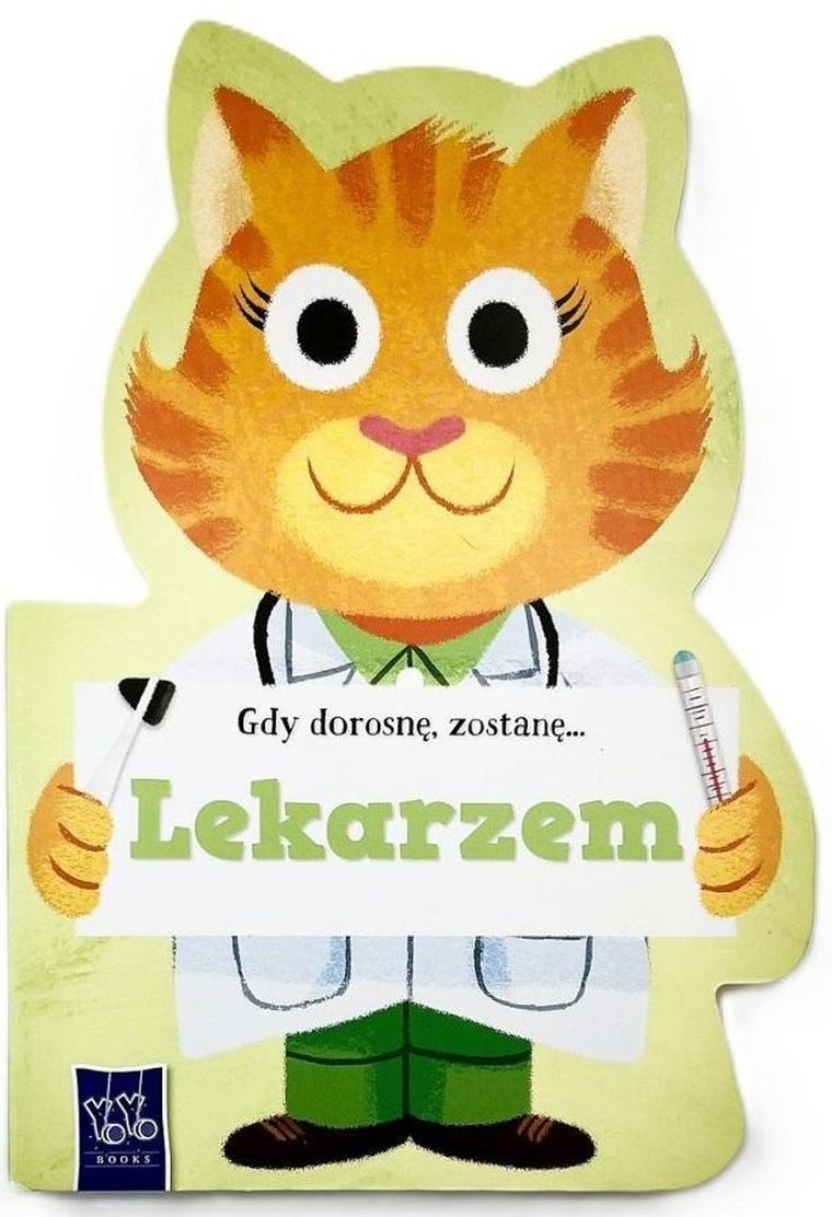 Gdy dorosnę, zostanę... Lekarzem