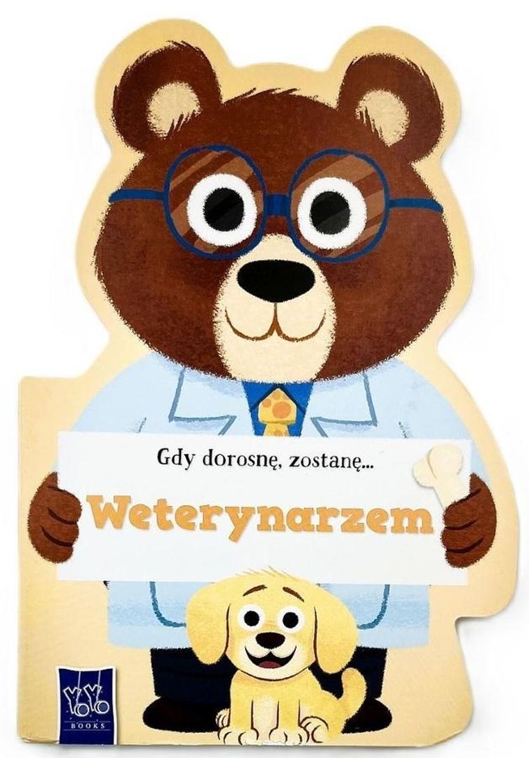 Gdy dorosnę, zostanę... Weterynarzem