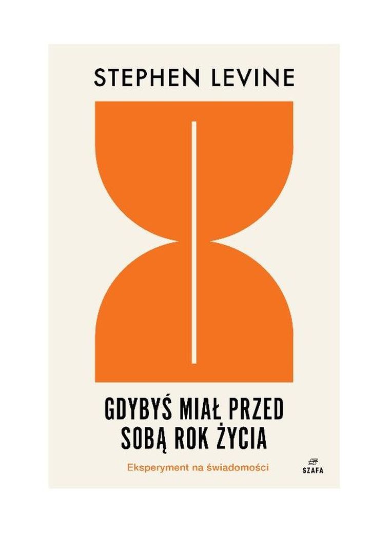 Gdybyś miał przed sobą rok życia. Eksperyment na świadomości