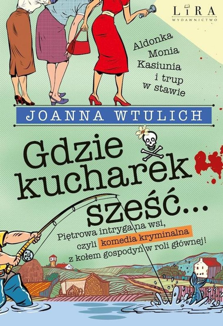 Gdzie kucharek sześć...
