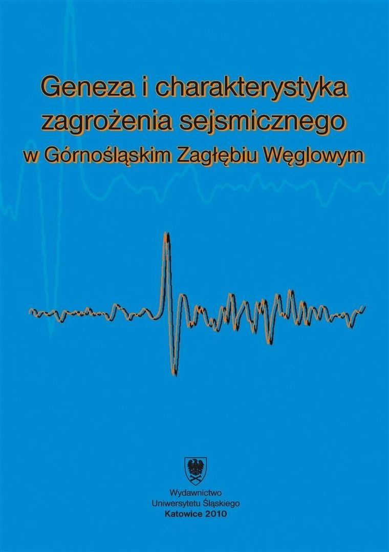 Geneza i charakterystyka zagrożenia sejsmicznego