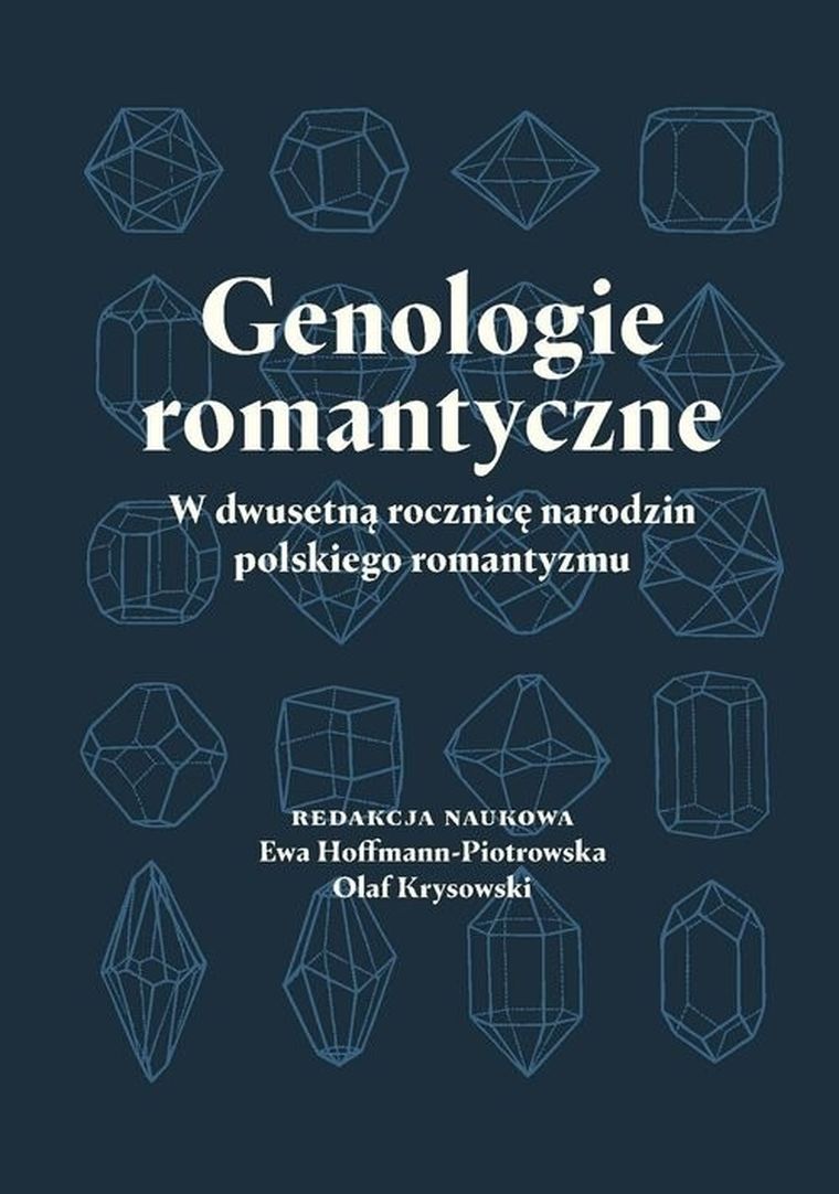 Genologie romantyczne - w dwusetną rocznicę narodzin polskiego romantyzmu