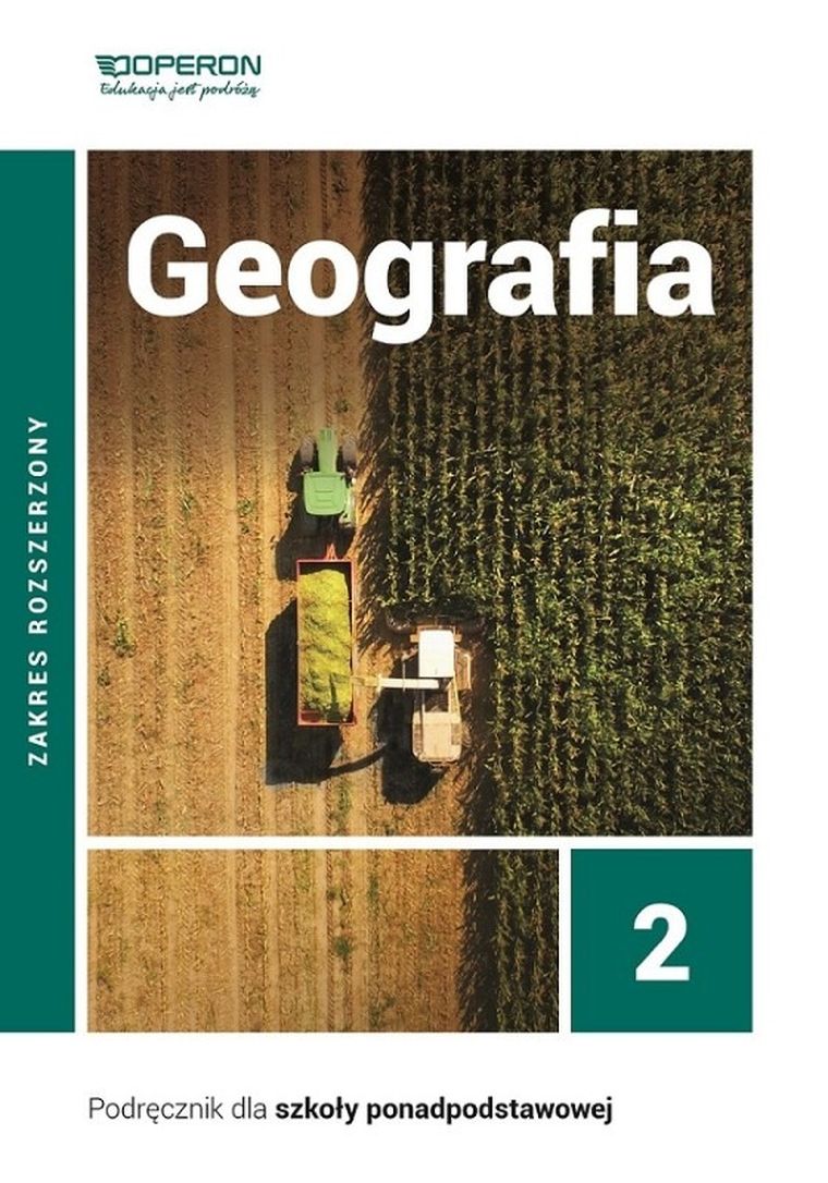 Geografia 2. Podręcznik. Szkoła ponadpodstawowa. Zakres rozszerzony