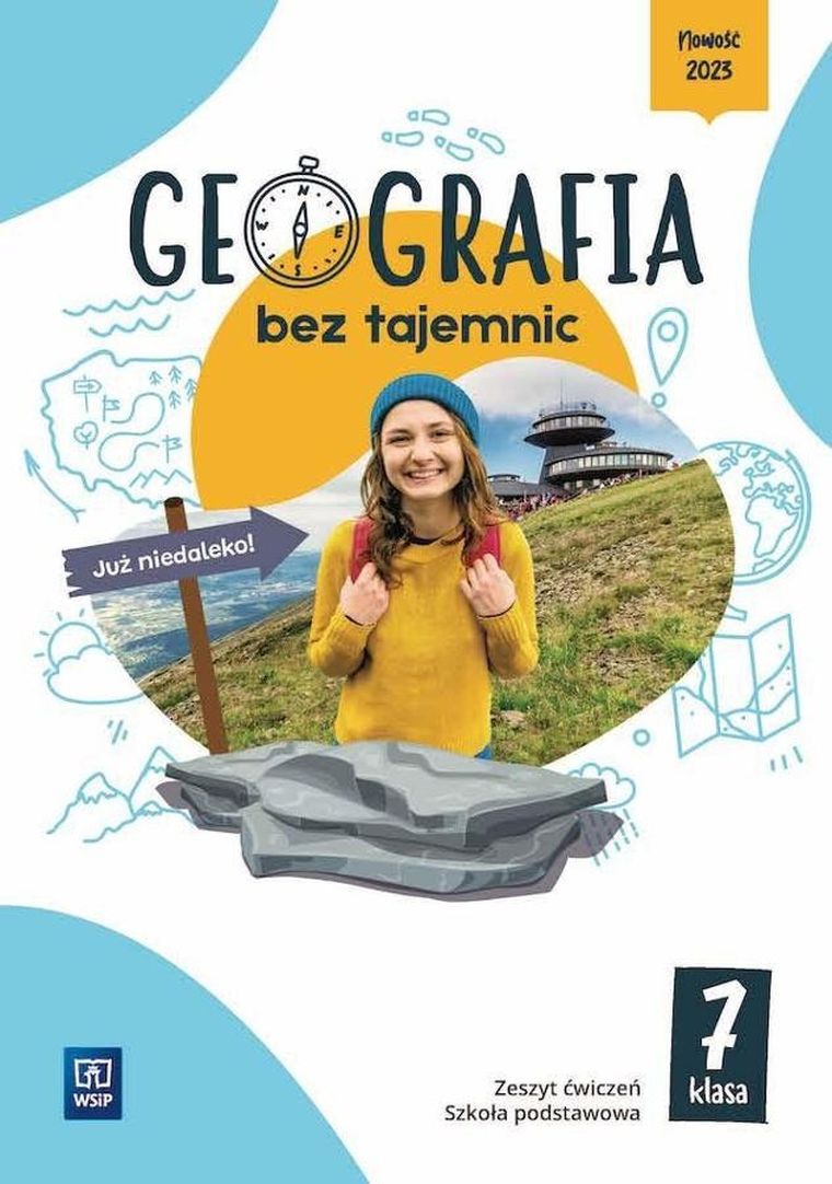 Geografia bez tajemnic. Szkoła podstawowa 7. Zeszyt ćwiczeń
